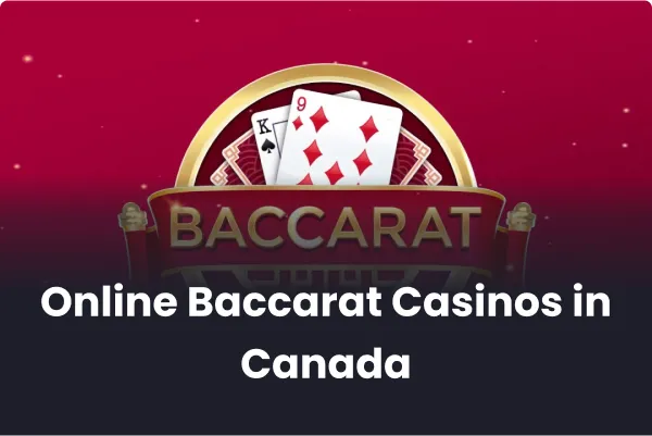 Baccarat Online Casino in Canada