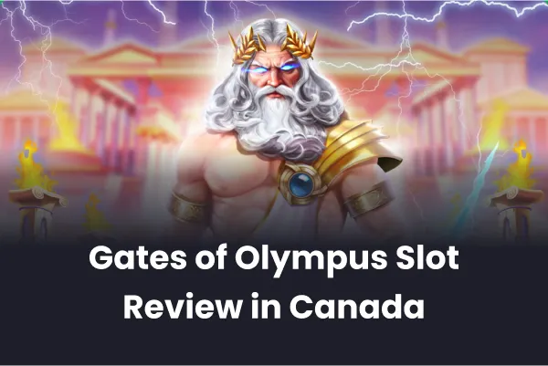 Gates of Olympus Slot Review in Canada