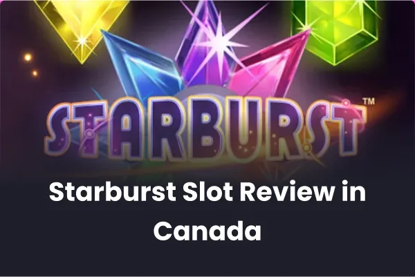 Starburst Slot Review in Canada