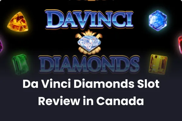 Da Vinci Diamonds Slot Review in Canada