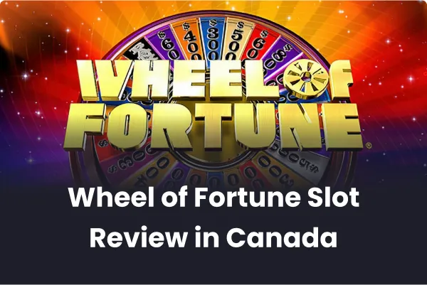 Wheel of Fortune Slot Review in Canada