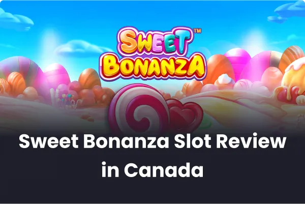 Sweet Bonanza Slot Review in Canada
