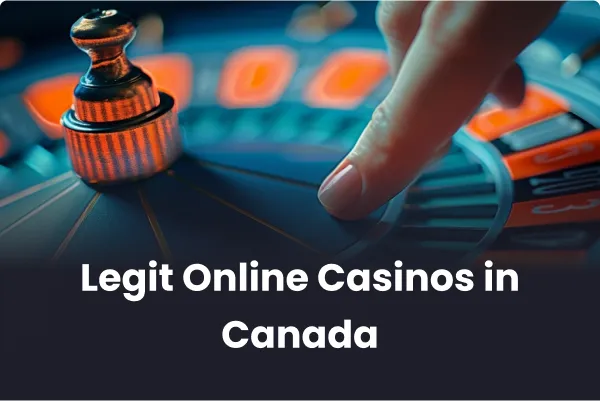 Legit Online Casinos in Canada 
